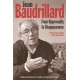 Jean Baudrillard: From Hyperreality to Disappearance: Uncollected Interviews