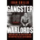 Gangster Warlords: Drug Dollars, Killing Fields, and the New Politics of Latin America