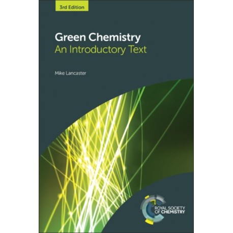 Green Chemistry: An Introductory Text