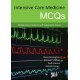 Intensive Care Medicine MCQs: Multiple Choice Questions with Explanatory Answers