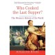 Who Cooked the Last Supper?: The Women's History of the World
