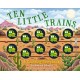 Ten Little Trains: A Counting Storybook