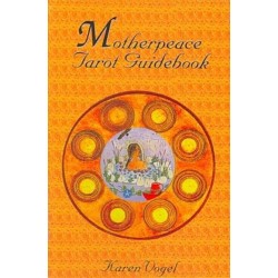 Motherpeace Tarot Guidebook