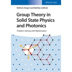 Group Theory in Solid State Physics and Photonics: Problem Solving with Mathematica