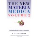 The New Materia Medica Volume 2: Further key remedies for the future of Homoeopathy