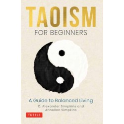 Taoism for Beginners: A Guide to Balanced Living