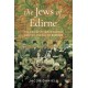 The Jews of Edirne: The End of Ottoman Europe and the Arrival of Borders