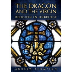 The Dragon and the Virgin: Religion in Uxbridge
