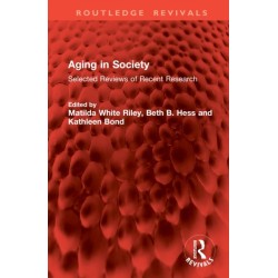 Aging in Society: Selected Reviews of Recent Research