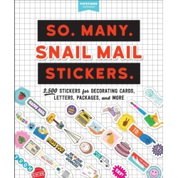 So. Many. Snail Mail Stickers.: 2,500 Stickers for Decorating Cards, Letters, Packages, and More