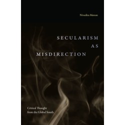 Secularism As Misdirection: Critical Thought from the Global South