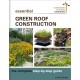 Essential Green Roof Construction: The Complete Step-by-Step Guide