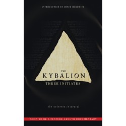 The Kybalion: The Universe is Mental