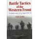 Battle Tactics of the Western Front: The British Army`s Art of Attack, 1916-18