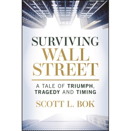 Surviving Wall Street: A Tale of Triumph, Tragedy, and Timing