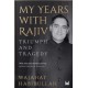 My Years with Rajiv: Triumph and tragedy