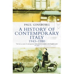 A History of Contemporary Italy: 1943-80