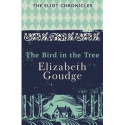 The Bird in the Tree: Book One of The Eliot Chronicles