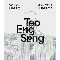 Teo Eng Seng: We're Happy. Are You Happy?