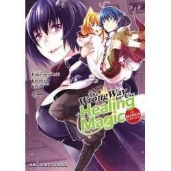 The Wrong Way to Use Healing Magic Volume 7: The Manga Companion