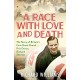 A Race with Love and Death: The Story of Richard Seaman