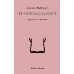 TUSHIPROGRAMMET: 24 digte og 2 øvelser