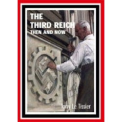 The Third Reich: Then and Now