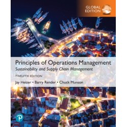 Principles of Operations Management: Sustainability and Supply Chain Management, Global Edition