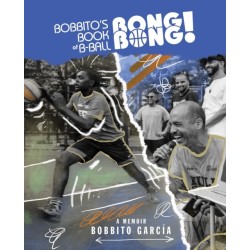 Bobbito's Book of B-Ball Bong Bong!: A Memoir of Sports, Style, and Soul