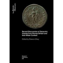 Recent Discoveries of Tetrarchic Hoards from Roman Britain and their Wider Context