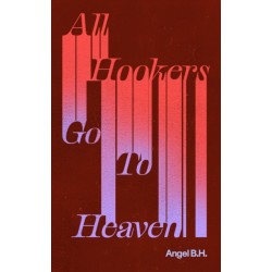 All Hookers Go To Heaven