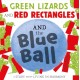 Green Lizards and Red Rectangles and the Blue Ball