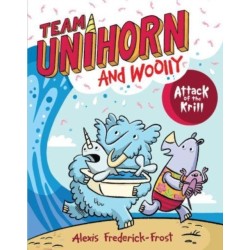 Team Unihorn and Woolly -1: Attack of the Krill: A Graphic Novel