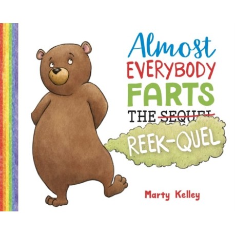 Almost Everybody Farts: The Reek-quel