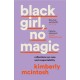 black girl, no magic: Reflections on Race and Respectability