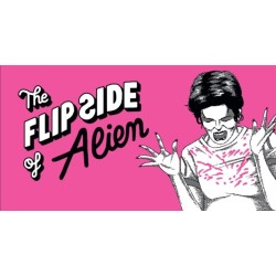 The Flip Side of…Alien: Unofficial and Unauthorised