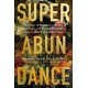 Superabundance: The Story of Population Growth, Innovation, and Human Flourishing on an Infinitely Bountiful Planet