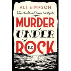 Murder Under The Rock: The Markham Twins Investigate