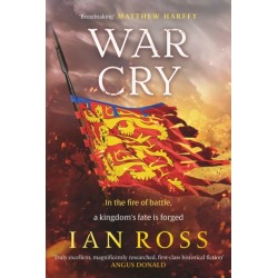 War Cry: The gripping 13th Century medieval adventure for fans of Matthew Harffy and Elizabeth Chadwick