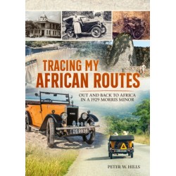 Tracing my African Routes: Out and Back to Africa in a 1929 Morris Minor