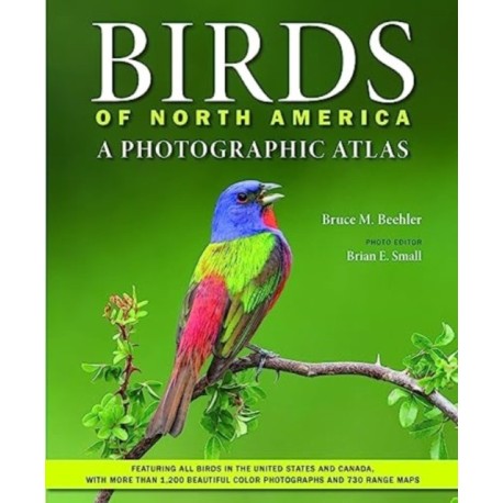 Birds of North America: A Photographic Atlas