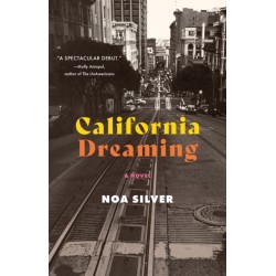 California Dreaming: A Novel