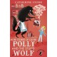 More Stories of Clever Polly and the Stupid Wolf