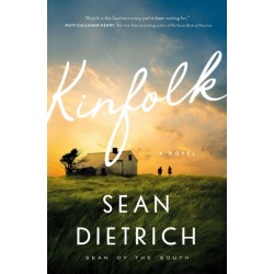 Kinfolk: A Novel by “Sean of the South”