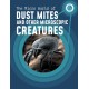 The Micro World of Dust Mites and Other Microscopic Creatures