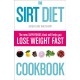 The Sirt Diet Cookbook