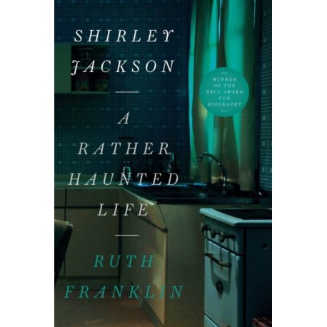 Shirley Jackson: A Rather Haunted Life