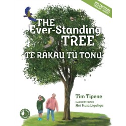 The Ever-Standing Tree: Te Rakau Tu Tonu