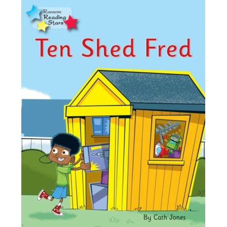 Ten Shed Fred: Phonics Phase 5