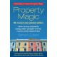 Property Magic: How to Buy Property Using Other People's Time, Money and Experience
